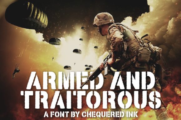 Armed and Traitorous: A Bold Typeface for Branding