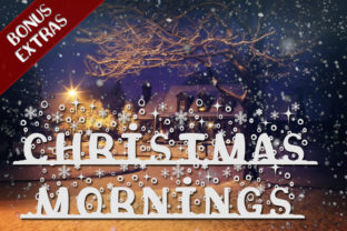 Christmas Mornings: A Holiday Font for Creative Projects